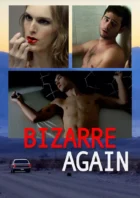 BIZARRE OTRA VEZ bizarre+again+2022+pelicula+online.jpg