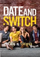 CITA A CIEGAS date-and-switch-pelicula-español-online